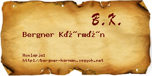 Bergner Kármán névjegykártya